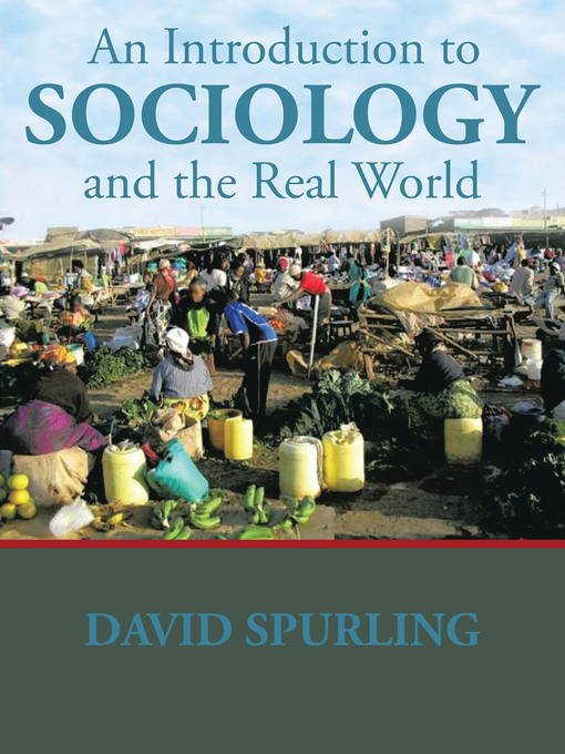 Title details for An Introduction to Sociology and the Real World by David Spurling - Wait list